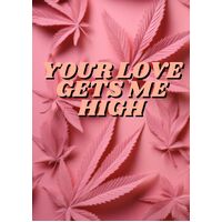 Your Love Gets Me High - 5pk
